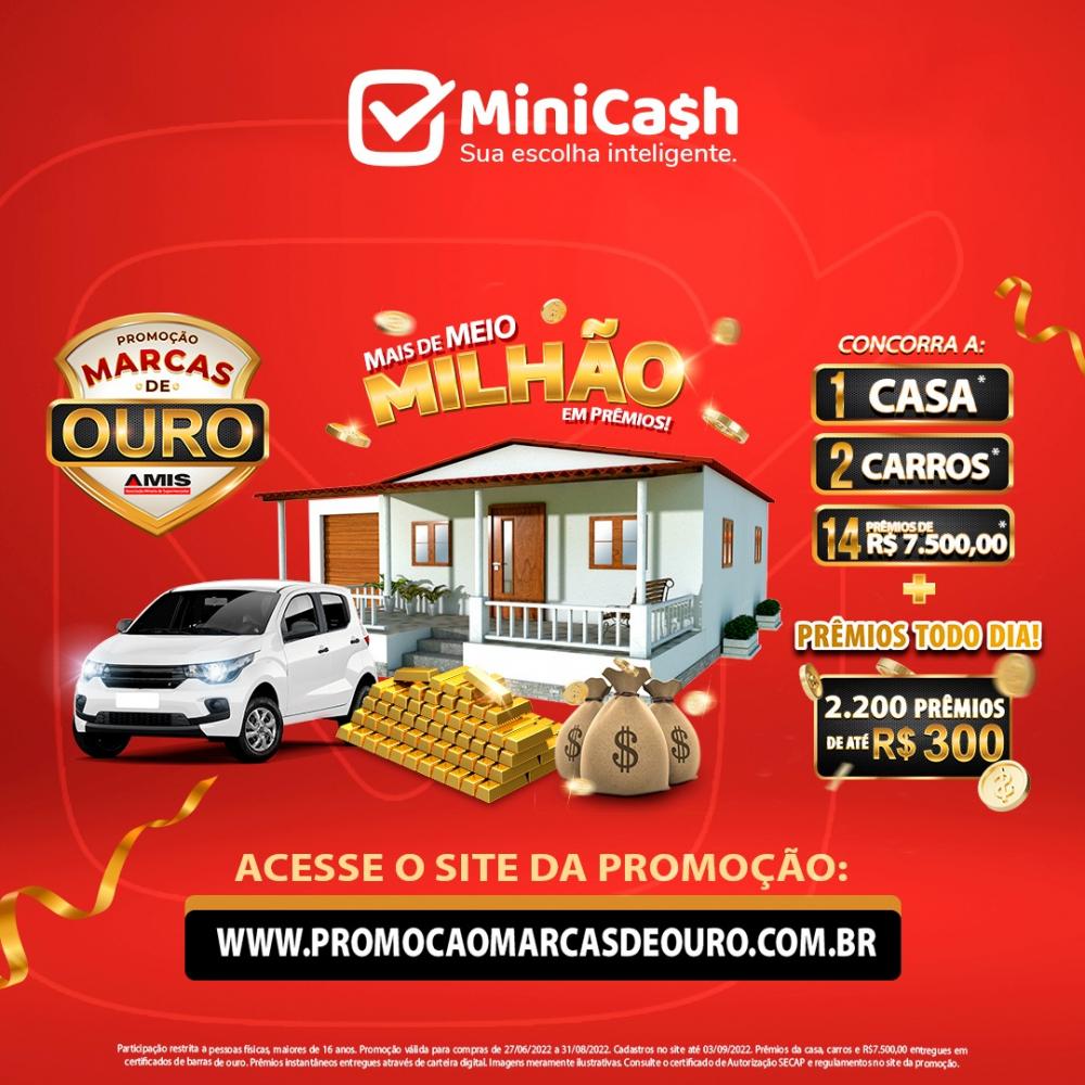 Compre no MiniCash e concorra a prêmios em dinheiro, carros e até uma casa